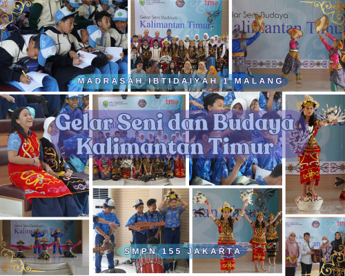 Gelar Seni dan Budaya Kaltim MIN 1 Malang & SMPN 155 Jakarta 