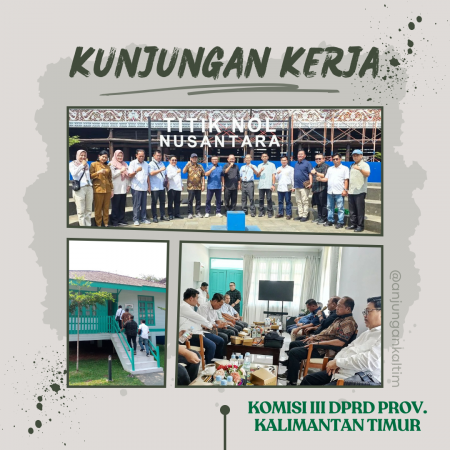 Kunjungan Kerja Komisi III DPRD Provinsi Kalimantan Timur